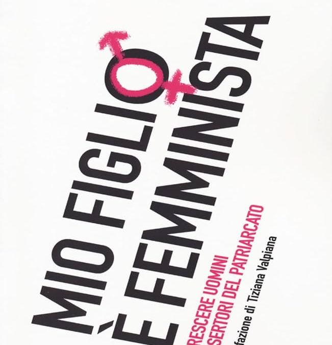 Presentazione del libro “Mio figlio è femminista”